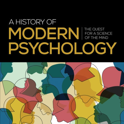 A History of Modern Psychology: The Quest for a Science of the Mind