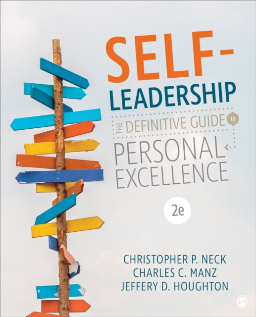 Self-Leadership: The Definitive Guide to Personal Excellence