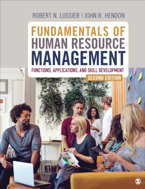 Fundamentals of Human Resource Management Functions Applications and Skill Development