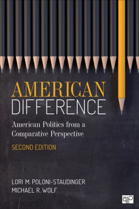 American Difference: A Guide to American Politics in Comparative Perspective