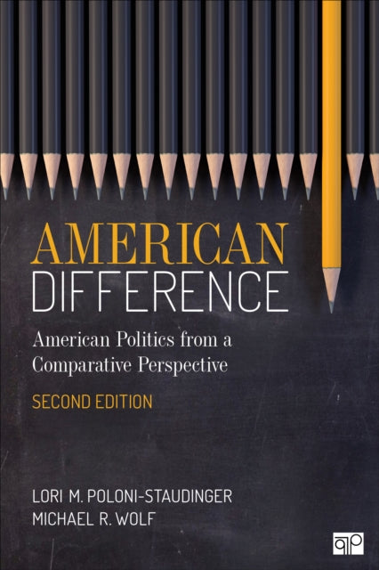 American Difference: A Guide to American Politics in Comparative Perspective