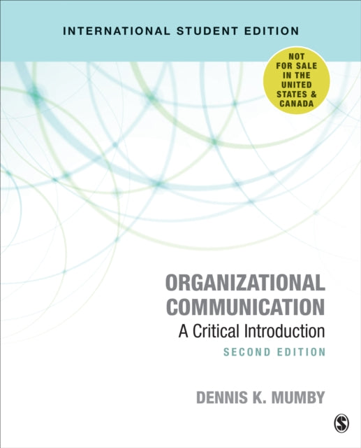 Organizational Communication - International Student Edition: A Critical Introduction