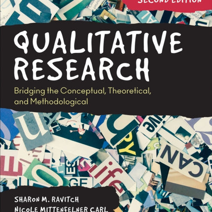 Qualitative Research: Bridging the Conceptual, Theoretical, and Methodological