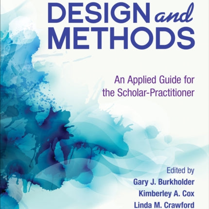 Research Design and Methods: An Applied Guide for the Scholar-Practitioner