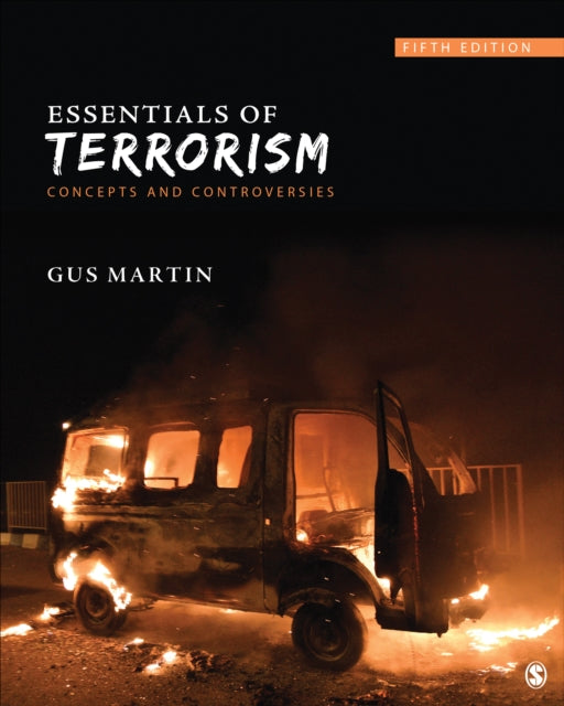 Essentials of Terrorism Concepts and Controversies