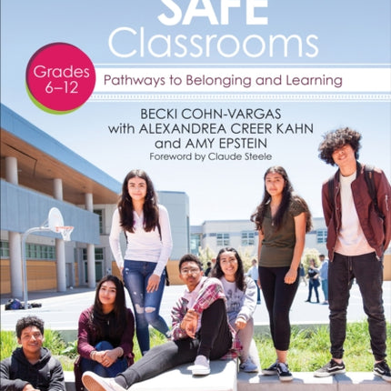 Identity Safe Classrooms, Grades 6-12: Pathways to Belonging and Learning