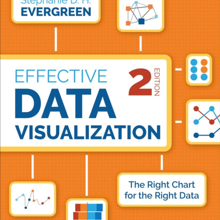 Effective Data Visualization: The Right Chart for the Right Data