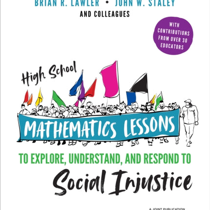 High School Mathematics Lessons to Explore, Understand, and Respond to Social Injustice