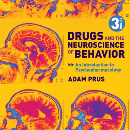 Drugs and the Neuroscience of Behavior: An Introduction to Psychopharmacology