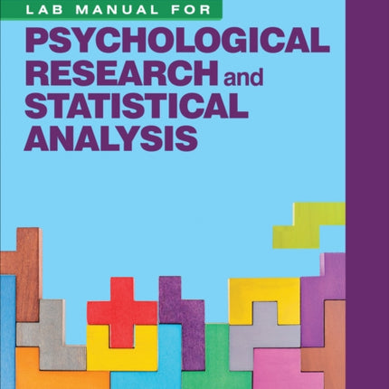 Lab Manual for Psychological Research and Statistical Analysis