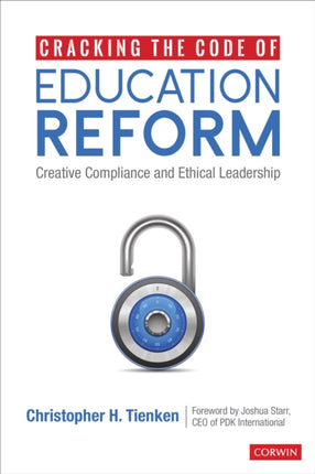 Cracking the Code of Education Reform: Creative Compliance and Ethical Leadership