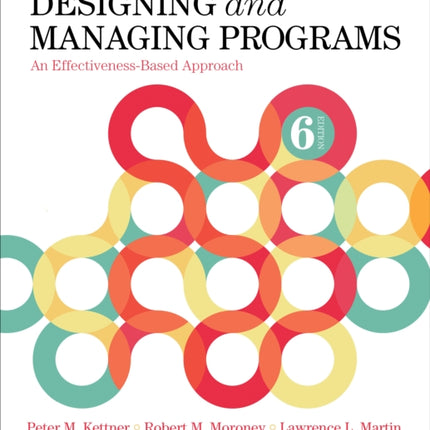 Designing and Managing Programs: An Effectiveness-Based Approach