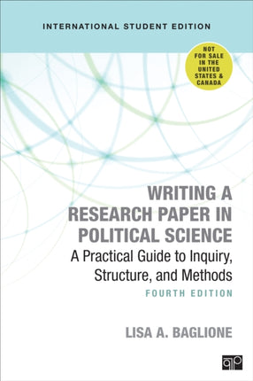 Writing a Research Paper in Political Science - International Student Edition: A Practical Guide to Inquiry, Structure, and Methods