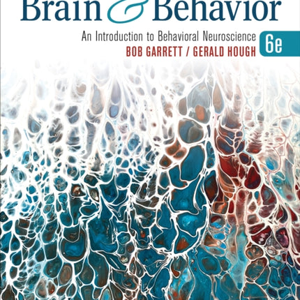 Brain & Behavior: An Introduction to Behavioral Neuroscience