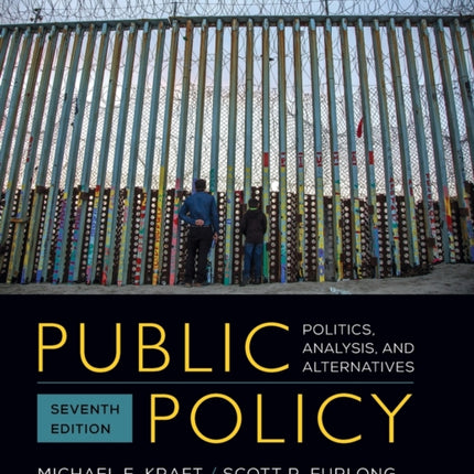 Public Policy: Politics, Analysis, and Alternatives