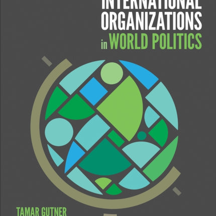 International Organizations in World Politics