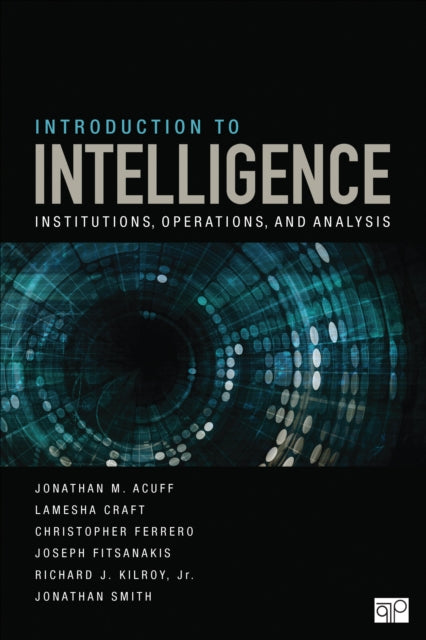 Introduction to Intelligence: Institutions, Operations, and Analysis