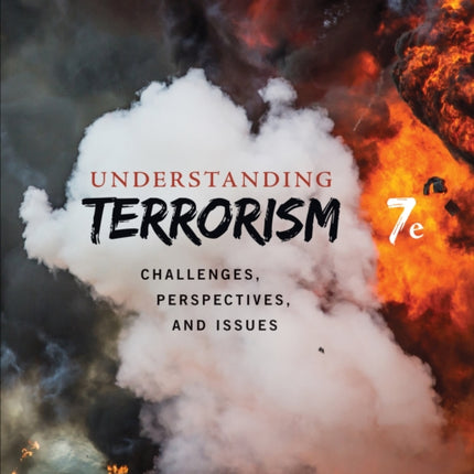 Understanding Terrorism: Challenges, Perspectives, and Issues