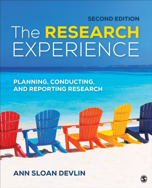 The Research Experience: Planning, Conducting, and Reporting Research