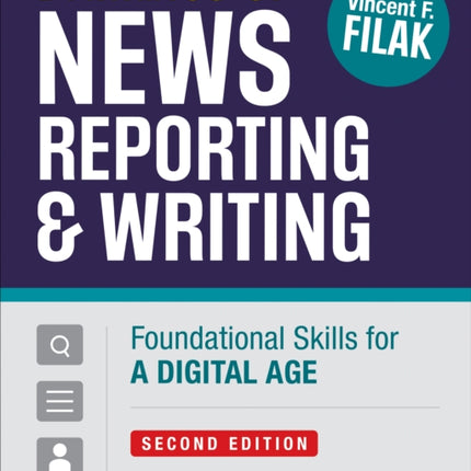 Dynamics of News Reporting and Writing: Foundational Skills for a Digital Age