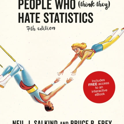 Statistics for People Who Think They Hate Statistics  International Student Edition