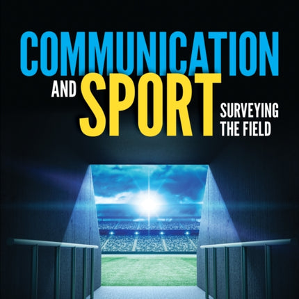 Communication and Sport: Surveying the Field