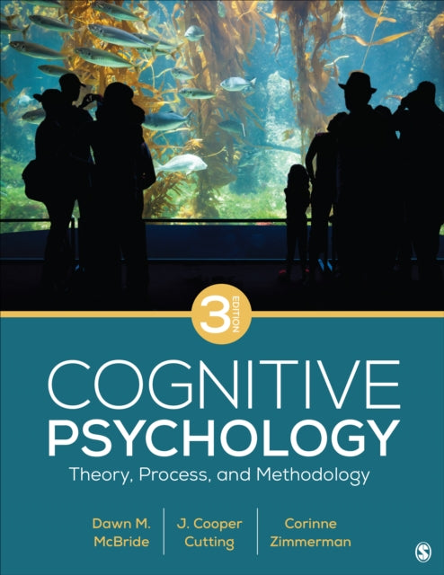 Cognitive Psychology: Theory, Process, and Methodology