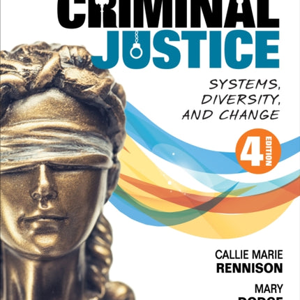 Introduction to Criminal Justice: Systems, Diversity, and Change