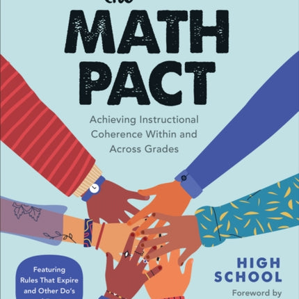 The Math Pact, High School: Achieving Instructional Coherence Within and Across Grades