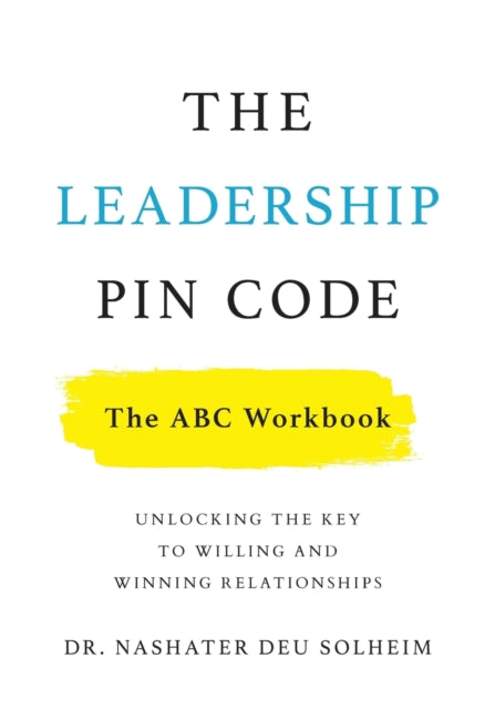 The Leadership PIN Code - The ABC Workbook: