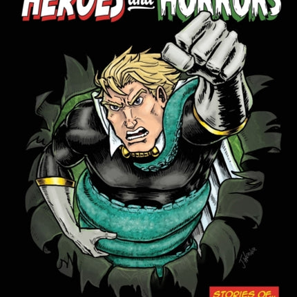 Heroes and Horrors