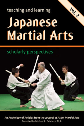 Teaching and Learning Japanese Martial Arts Vol.