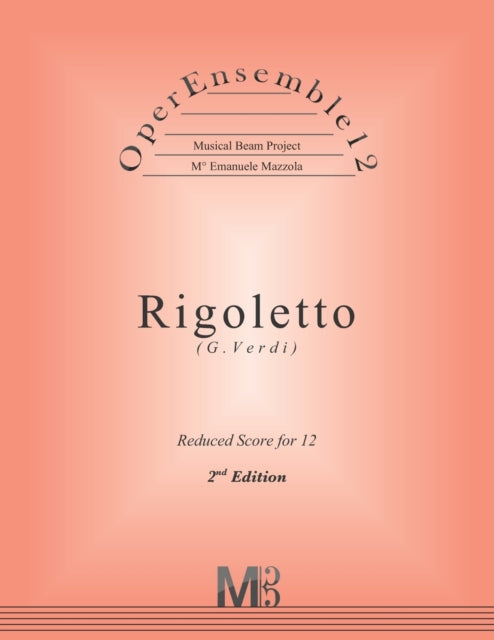 OperEnsemble12, Rigoletto (G.Verdi): Reduced Score