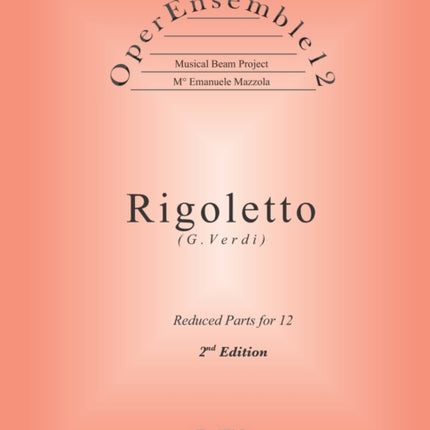 OperEnsemble12, Rigoletto (G.Verdi): Reduced Parts