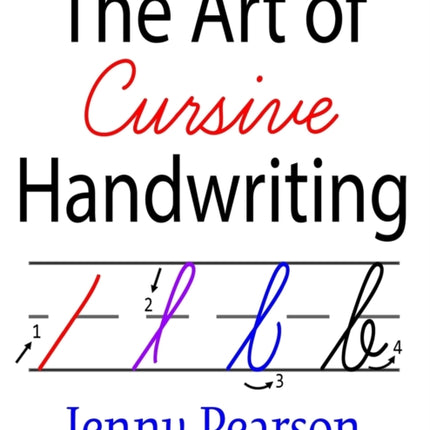 The Art of Cursive Handwriting: A Self-Teaching Workbook