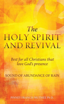 THE HOLY SPIRIT AND REVIVAL Best for all Christians that love God's presence