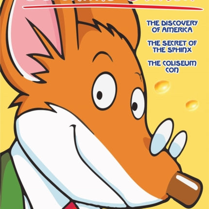 Geronimo Stilton 3-in-1: The Discovery of America, The Secret of the Sphinx, and The Coliseum Con