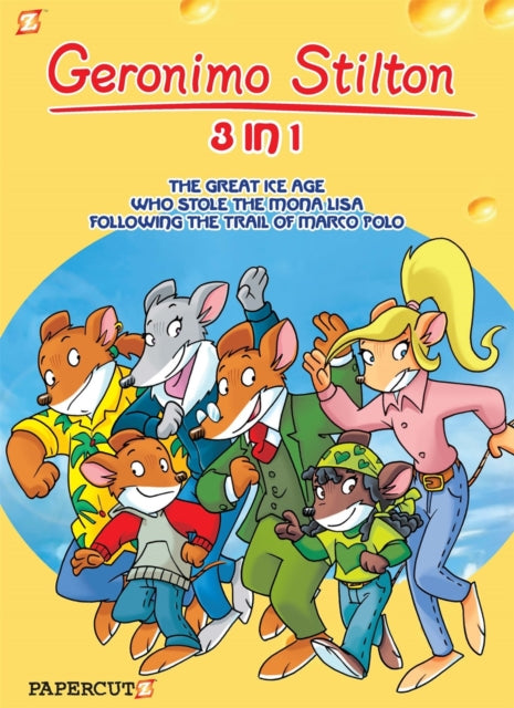 Geronimo Stilton 3-in-1 Vol. 2: Following The Trail of Marco Polo, The Great Ice Age, and Who Stole the Mona Lisa