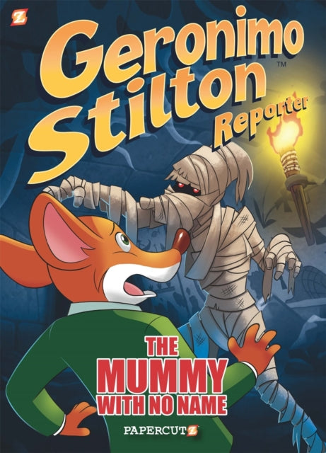 Geronimo Stilton Reporter Vol. 4: The Mummy With No Name