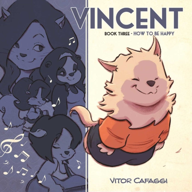 Vincent Book Three: How to be Happy