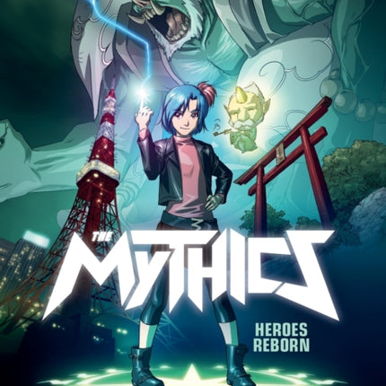 The Mythics Vol. 1: Heroes Reborn