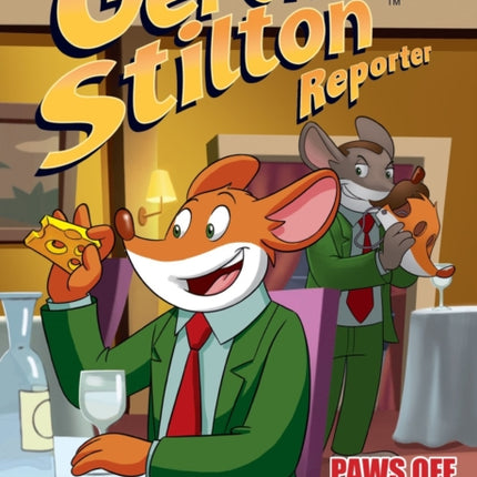 Geronimo Stilton Reporter Vol. 6: Paws Off, Cheddarface