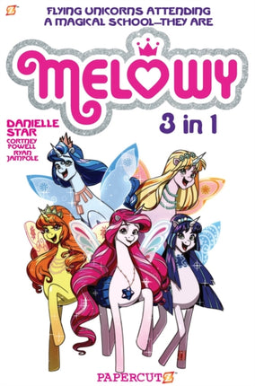 Melowy 3-in-1 Vol. 1: Collects The Test of Magic,