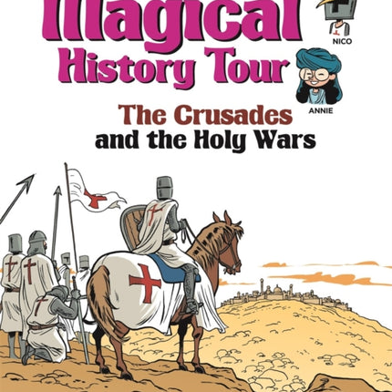 Magical History Tour Vol. 4: The Crusades