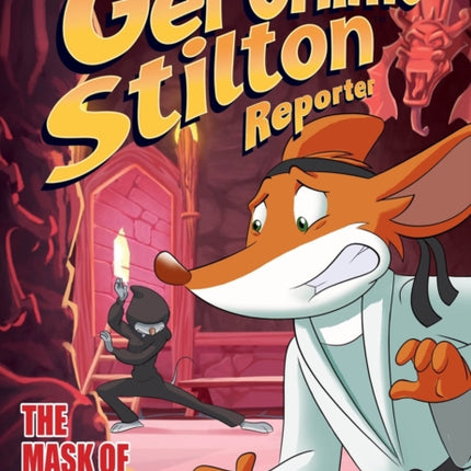 Geronimo Stilton Reporter Vol. 9: The Mask of Rat Jit-su