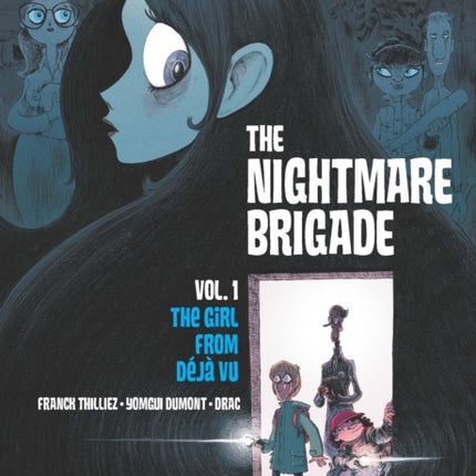 The Nightmare Brigade Vol. 1: The Case of The Girl from Deja Vu