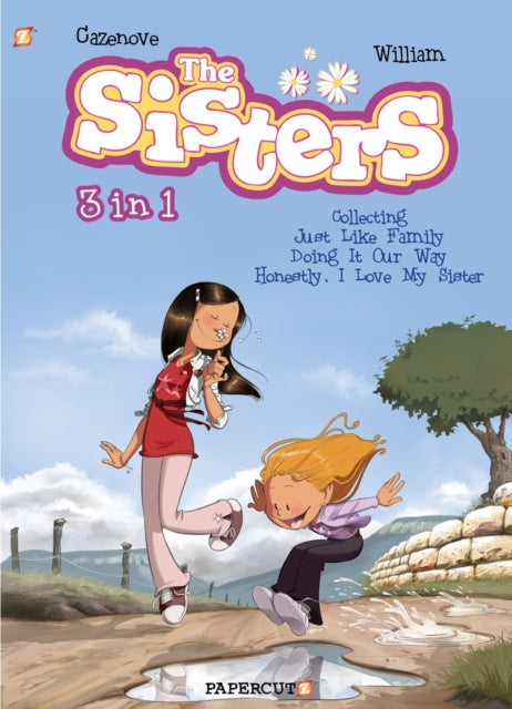 The Sisters 3-in-1 Vol. 1: Collecting 'Just Like Family,' 'Doing It Our Way,' and 'Honestly, I Love My Sister'