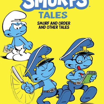 The Smurfs Tales Vol. 6: Smurf and Order and Other Tales