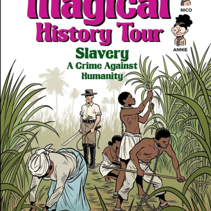 Magical History Tour Vol. 11: Slavery