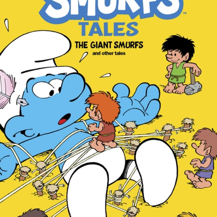 The Smurfs Tales Vol. 7: The Giant Smurfs and other Tales